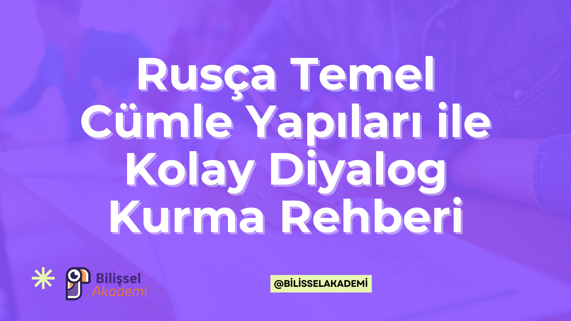 Rusça Temel Cümle Yapıları
